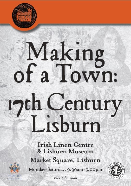 Making of a town: 17th-century Lisburn Exhibition