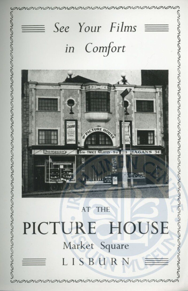 Flyer Lisburn Picture House, c1930 Irish Linen Centre & Lisburn Museum